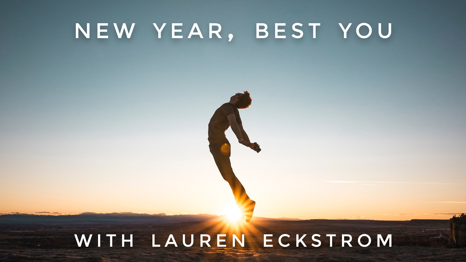 New Year, Best You: Lauren Eckstrom