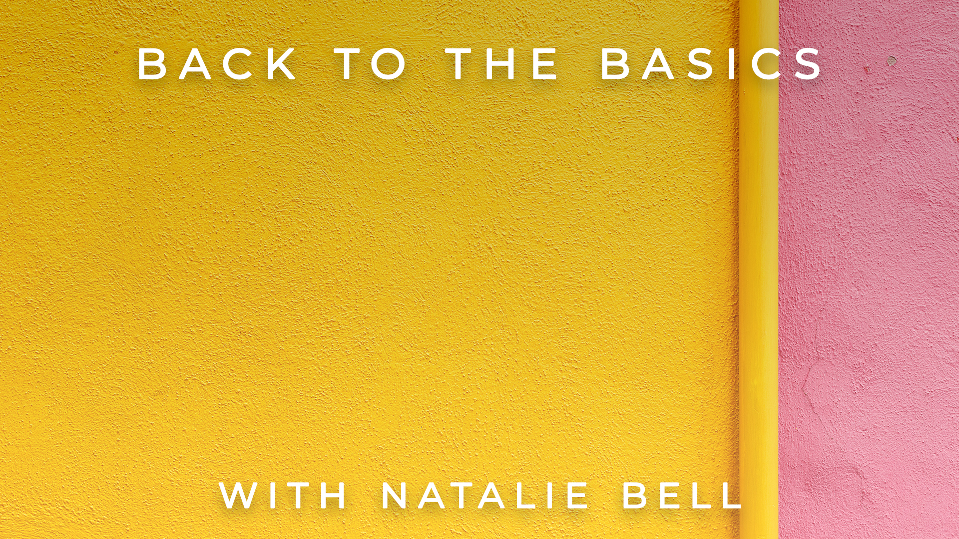 Back to the Basics: Natalie Bell