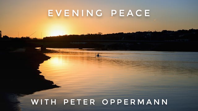 Evening Peace: Peter Oppermann
