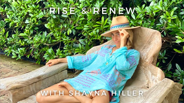 Rise & Renew: Shayna Hiller