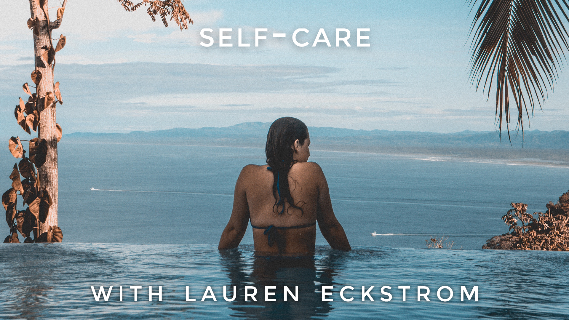 Self-Care: Lauren Eckstrom