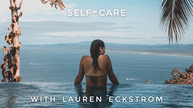 Self-Care: Lauren Eckstrom