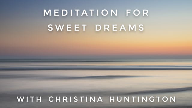 Meditation For Sweet Dreams: Christin...