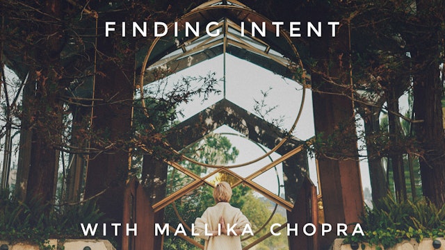 AM Finding Intent: Mallika Chopra