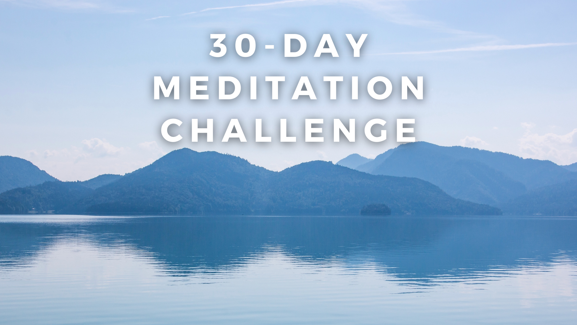 30-DAY MEDITATION CHALLENGE