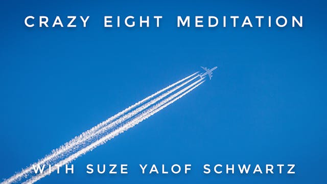 Crazy Eight Meditation: Suze Yalof Sc...