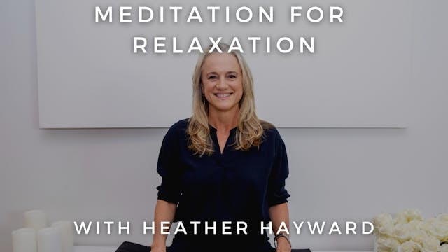 Meditation for Relaxation: Heather Ha...