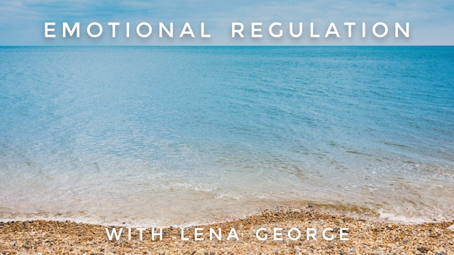 Emotional Regulation: Lena George
