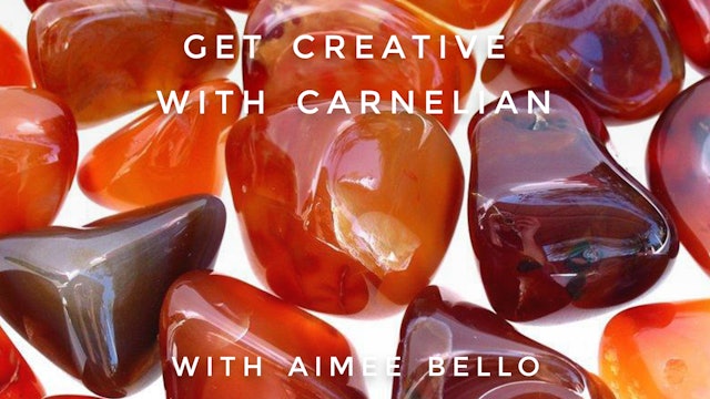 Get Creative with Carnelian: Aimee Bello