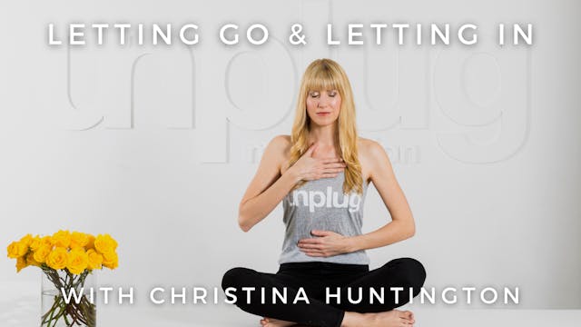 Letting Go & Letting In: Christina Hu...