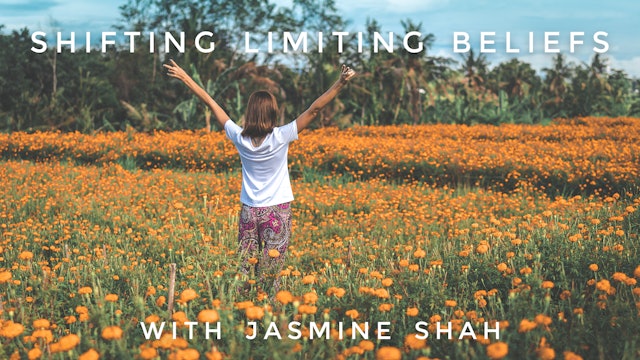 Shifting Limiting Beliefs: Jasmine Shah