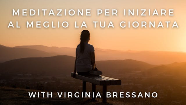 Meditazione per iniziare al meglio la...