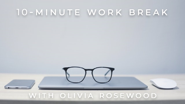 10-Minute Work Break: Olivia Rosewood