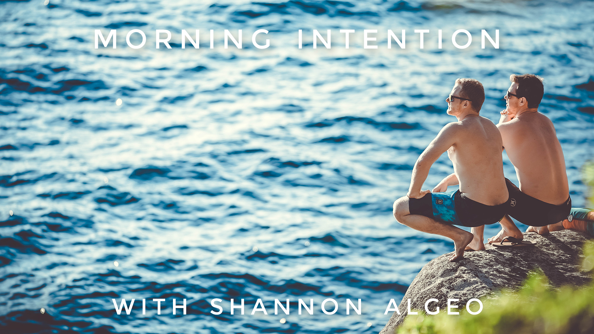 Morning Intention: Shannon Algeo