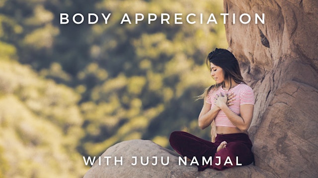 Body Appreciation: Juju Namjal