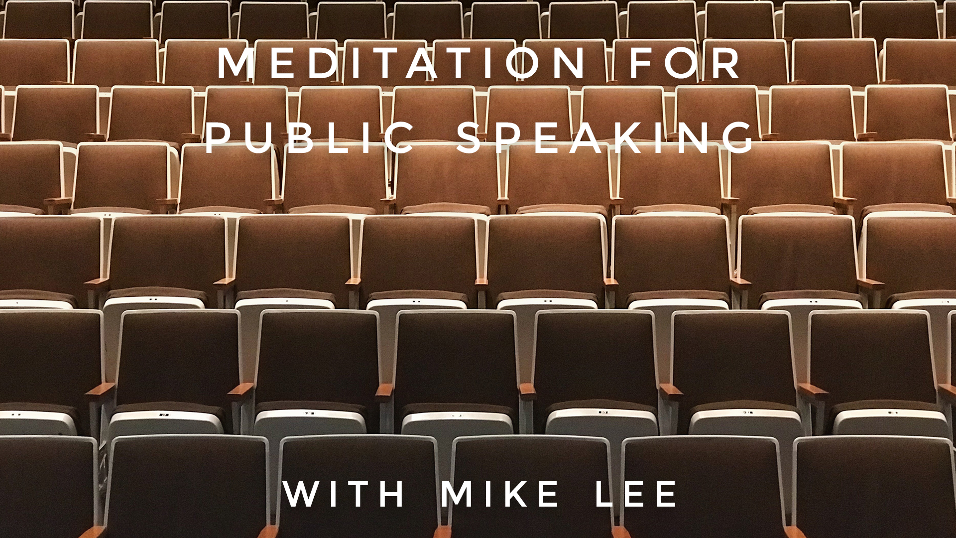Meditation For Public Speaking: Mike Lee