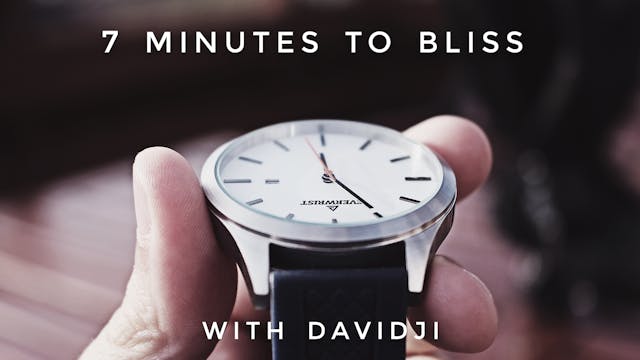7 Minutes to Bliss: davidji