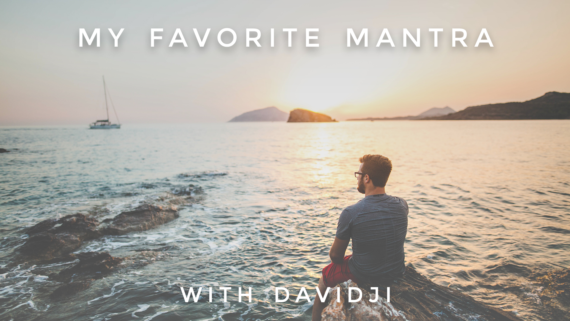 My Favorite Mantra (Advanced): davidji