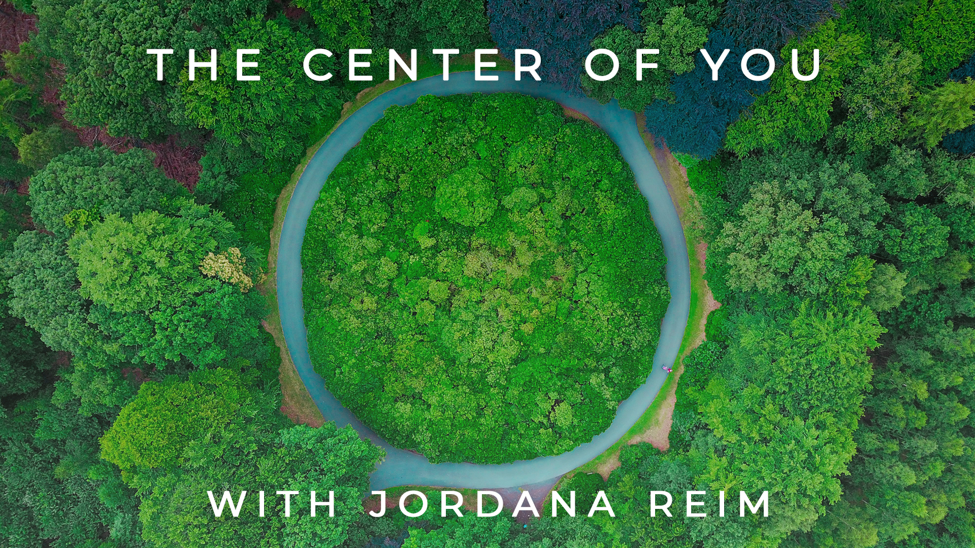 The Center of You: Jordana Reim