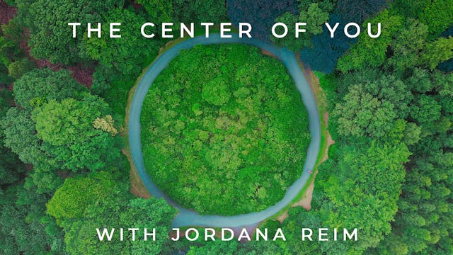 The Center of You: Jordana Reim