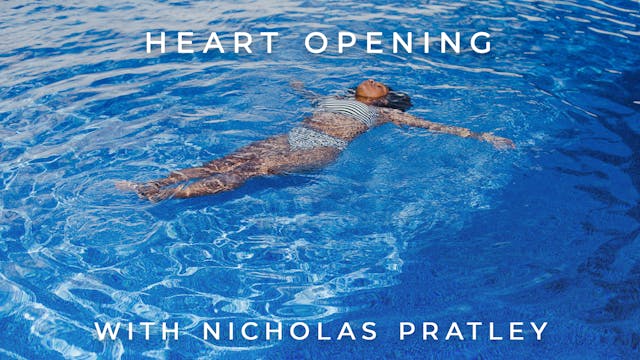 Heart Opening: Nicholas Pratley