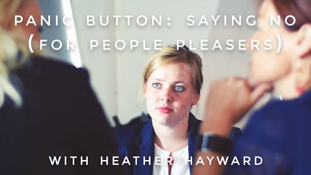 Saying NO (For People Pleasers): Heat...