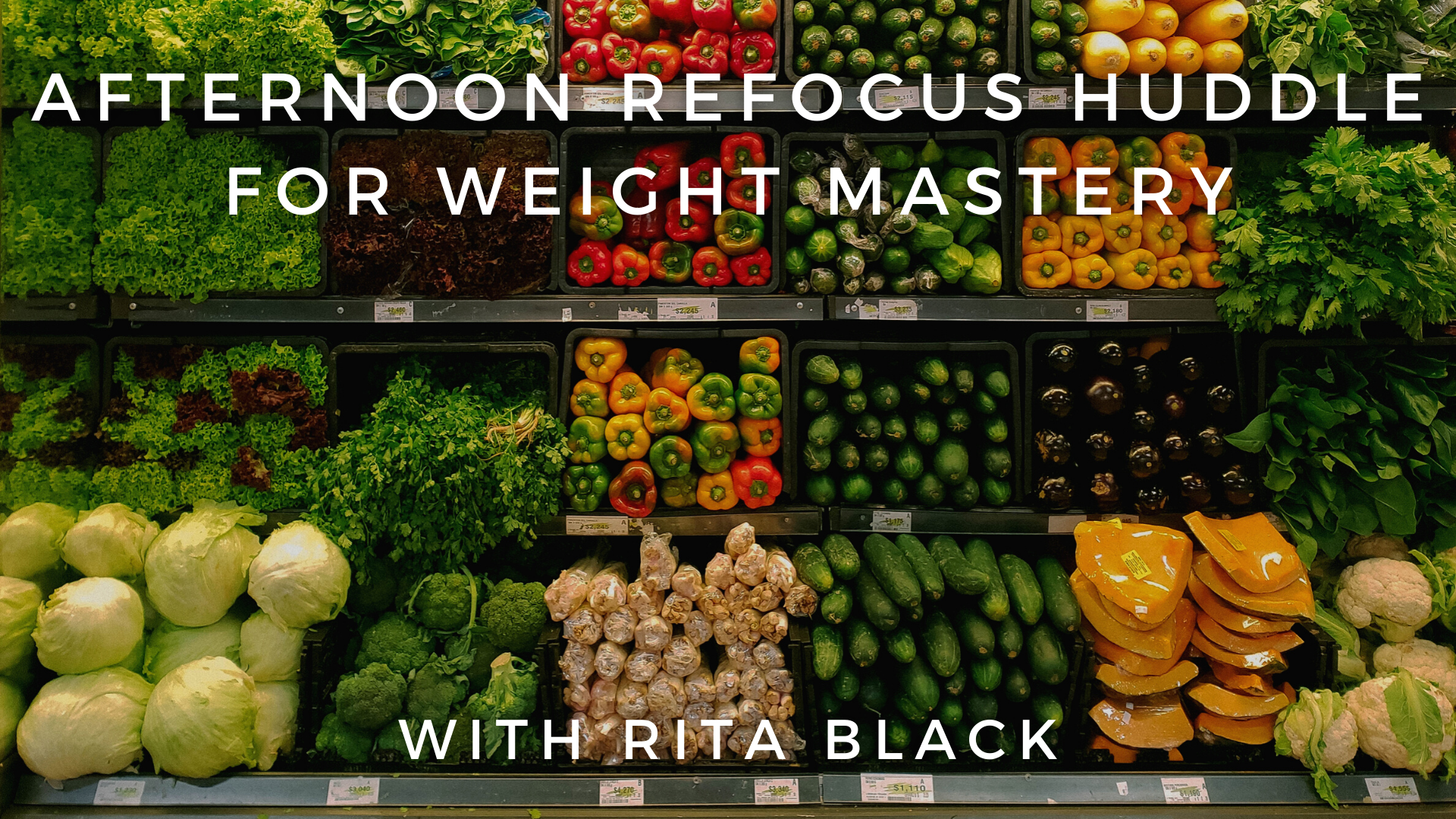 Afternoon Refocus Huddle for Weight Mastery: Rita Black