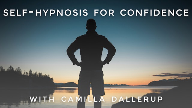 Self-Hypnosis For Confidence: Camilla Sacre-Dallerup