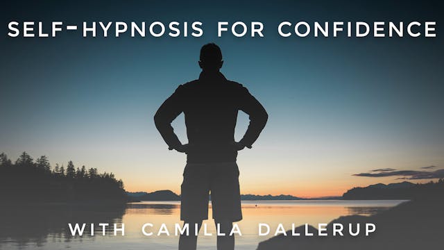 Self-Hypnosis For Confidence: Camilla...