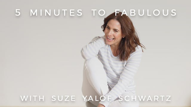 5 Minutes to Fabulous: Suze Yalof Sch...