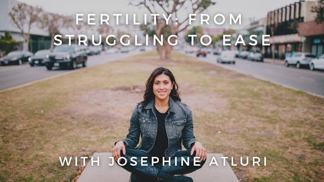 Fertility: From Struggling to Ease: J...