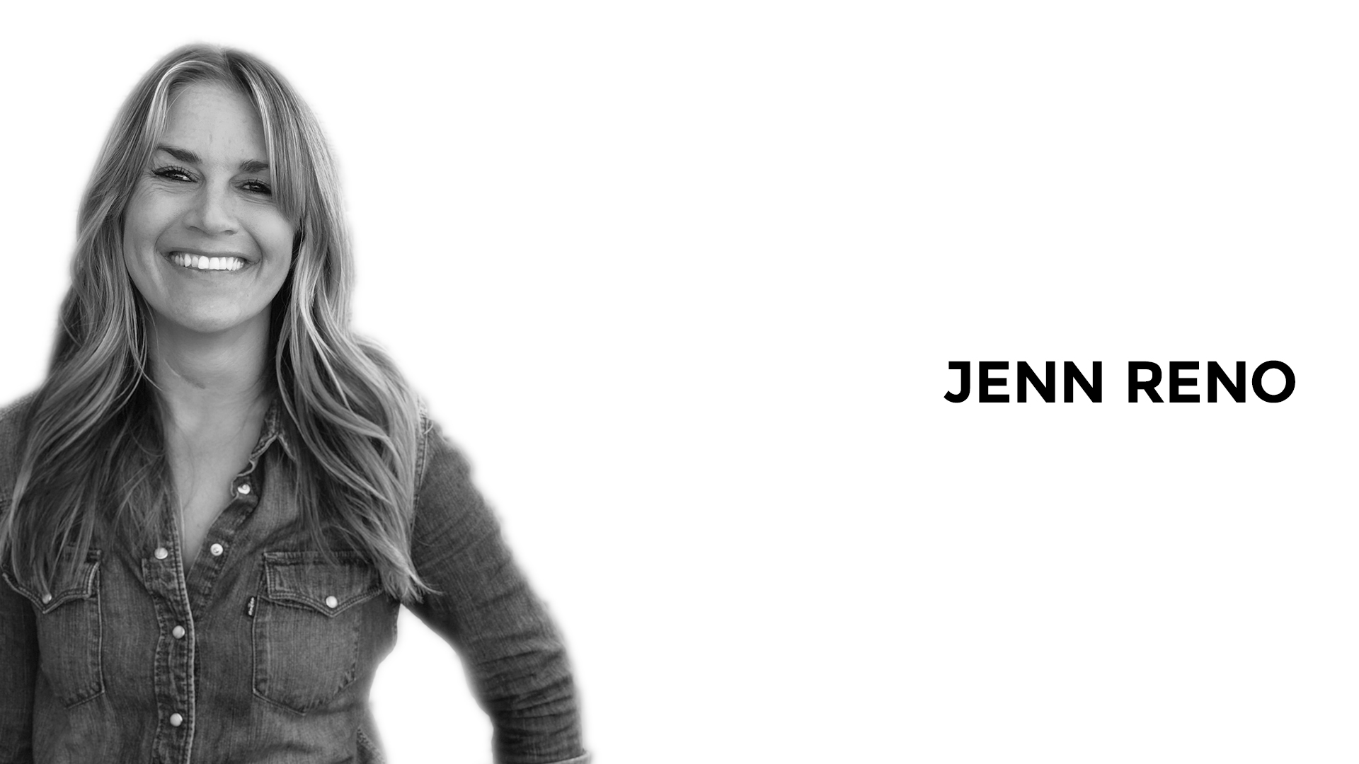 JENN RENO
