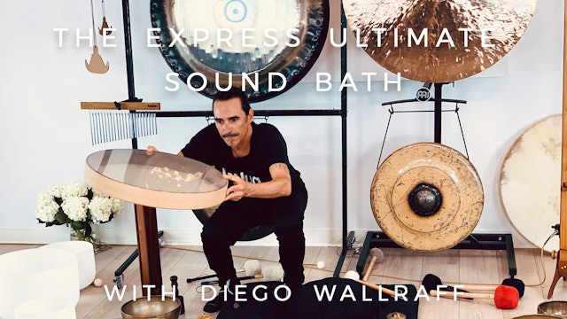 The Express Ultimate Sound Bath: Diego Wallraff