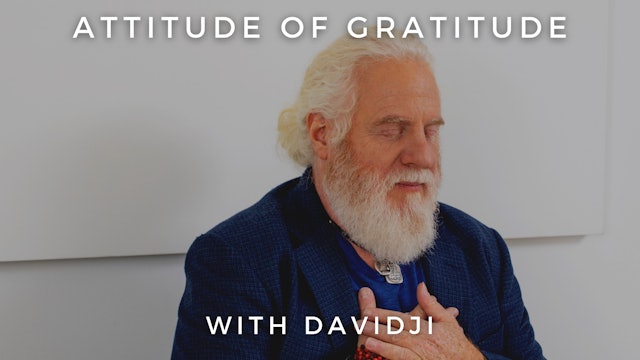 Attitude of Gratitude: davidji