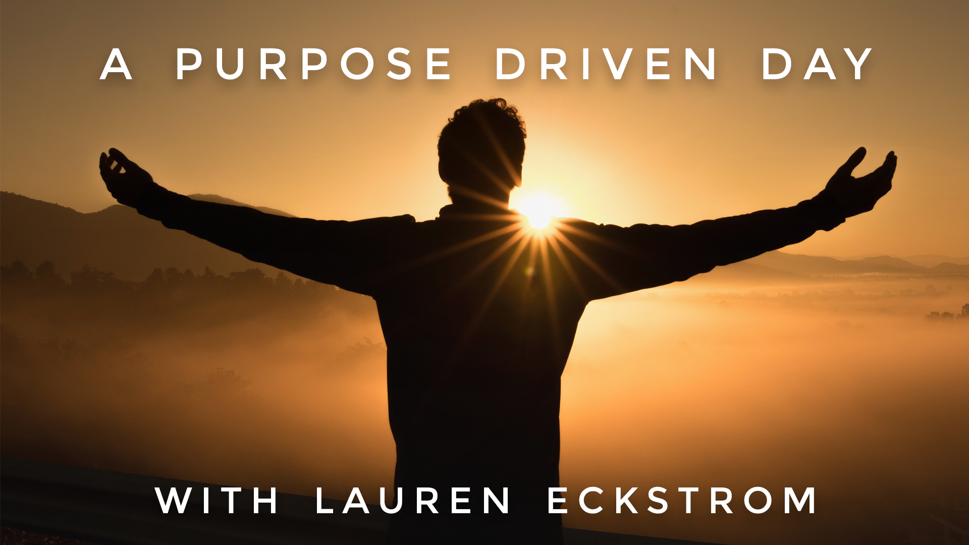 A Purpose Driven Day: Lauren Eckstrom