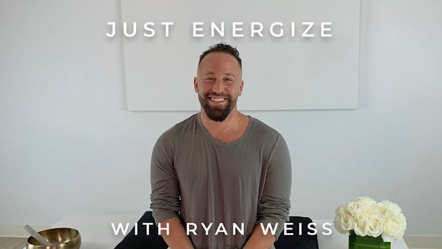 Just Energize: Ryan Weiss