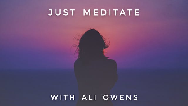 Just Meditate: Ali Owens