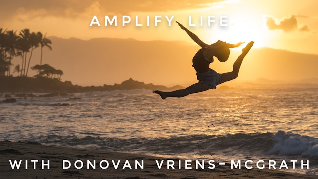 Amplify Life: Donovan Vriens-McGrath