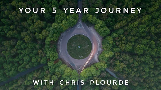Your 5 Year Journey: Chris Plourde