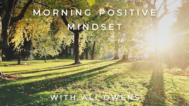 Morning Positive Mindset: Ali Owens