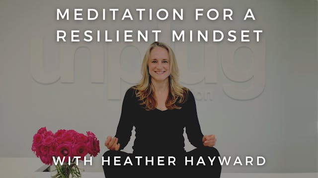 Meditation for a Resilient Mindset: H...