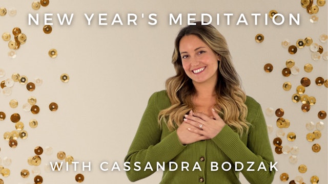 New Year's Meditation: Cassandra Bodzak