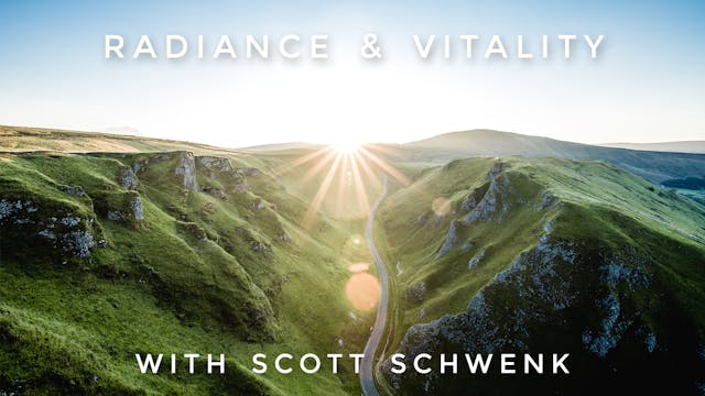 Radiance & Vitality: Scott Schwenk