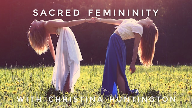 Sacred Femininity: Christina Huntington