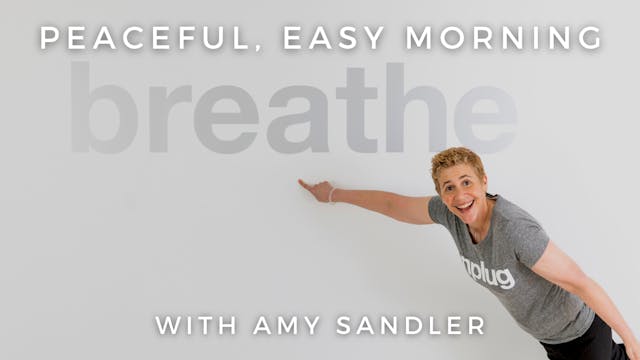 Peaceful, Easy Morning: Amy Sandler
