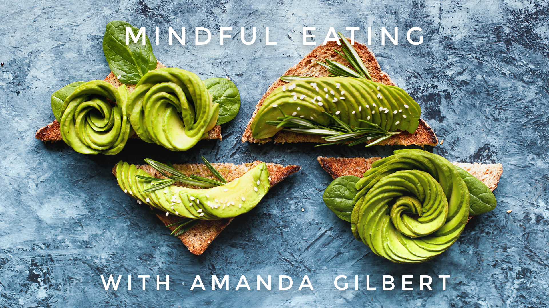Mindful Eating: Amanda Gilbert