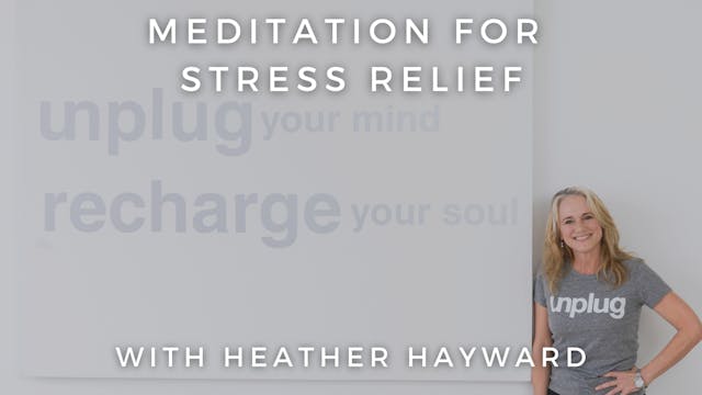 Meditation for Stress Relief: Heather...