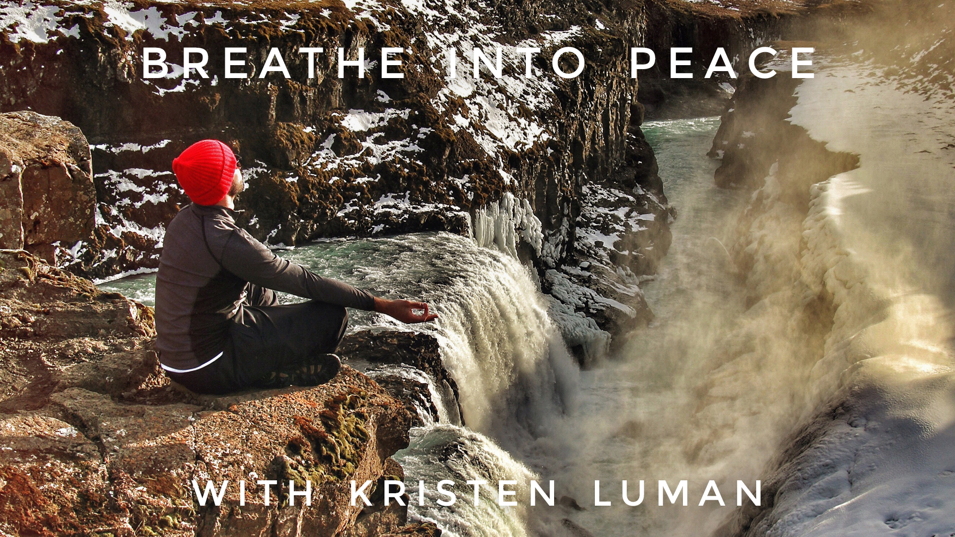 Breathe Into Peace: Kristen Luman