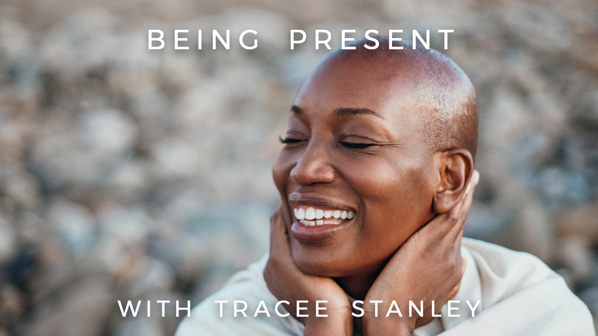 Being Present: Tracee Stanley