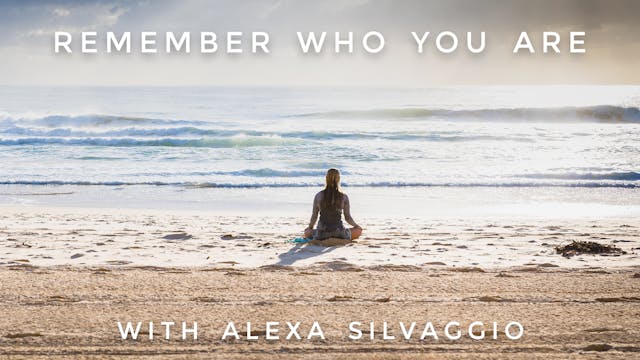 Remember Who You Are: Alexa Silvaggio